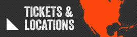 Tickets and Locations